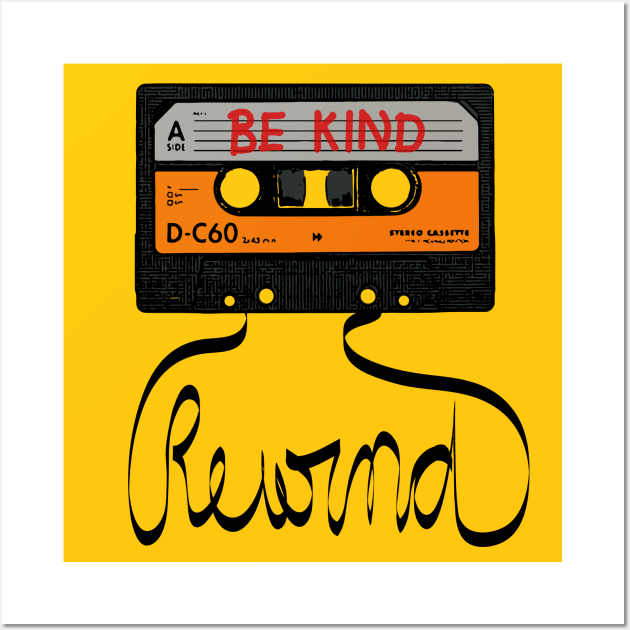 Be Kind Rewind Wall Art by AmberDawn